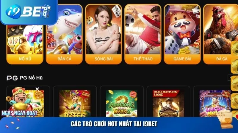 Trang chủ Các trò chơi hot nhất khi tham gia tại i9bet