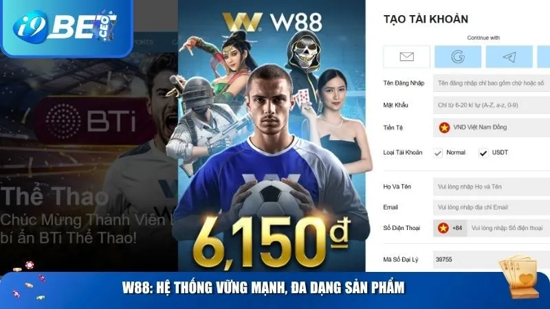 So Sánh i9bet Với W88, Fun88, 188BET: Nhà Cái Nào Xứng Đáng Để Chọn? W88 với hệ thống vững mạnh và sản phẩm đa dạng