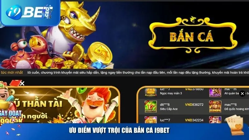 Bắn Cá i9bet – Trải Nghiệm Săn Thưởng Hấp Dẫn Không Thể Bỏ Lỡ Ưu điểm đánh giá cao của bắn cá i9BET