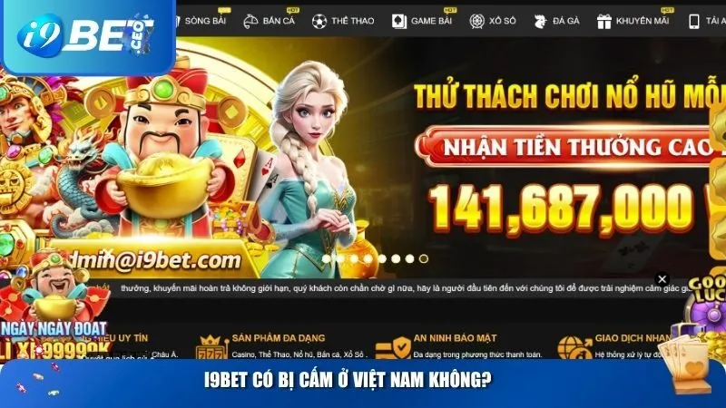 i9BET có bị cấm ở Việt Nam không?