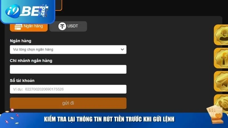 Không Rút Được Tiền Tại i9bet? Nguyên Nhân & Cách Giải Quyết Hiệu Quả Kiểm tra lại thông tin rút tiền trước khi gửi lệnh