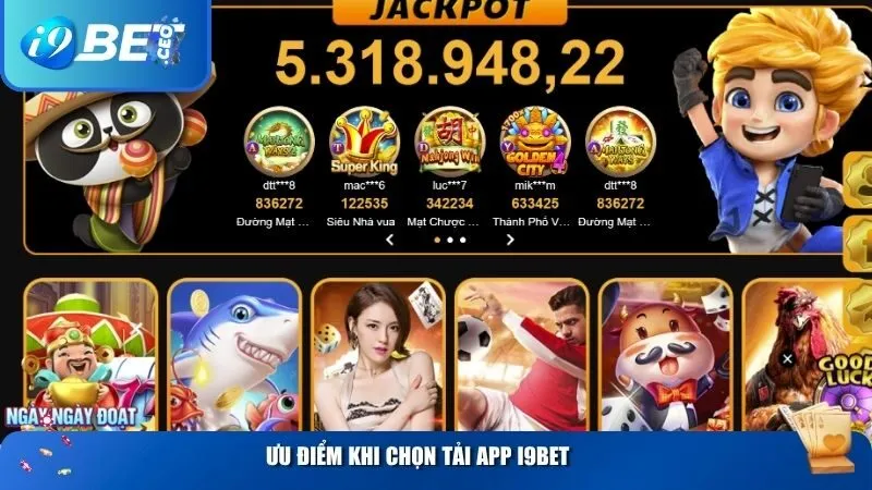 Tải App i9bet Cho Điện Thoại & PC Nhanh Chóng Ưu điểm khi chọn tải app i9BET